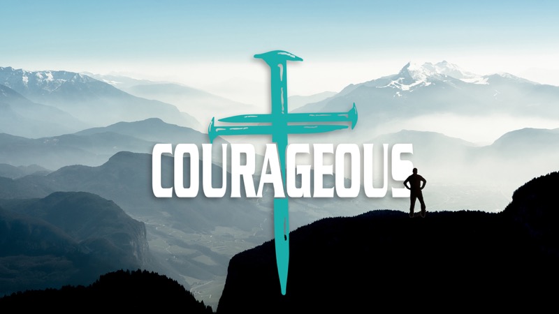 Courageously
