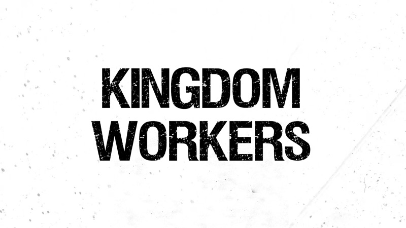 Kingdom Workers